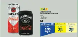 Metro Jack whisky od. bacardi rum & coca-cola Angebot