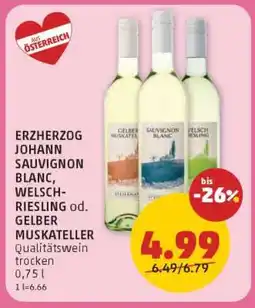 PENNY ERZHERZOG JOHANN SAUVIGNON BLANC, WELSCH-RIESLING od. GELBER MUSKATELLER Angebot