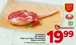 Billa Hofstädter Die Grillerei Fair zum Tier! Tomahawk Steak vom Rind Angebot