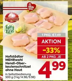 Billa Hofstädter MEHRwohl Hendl-Oberkeulenschnitzel ohne Haut Angebot