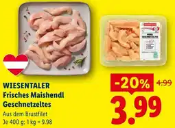 Lidl Wiesentaler frisches maishendl geschnetzeltes Angebot