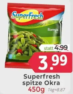 ETSAN Superfresh spitze Okra Angebot