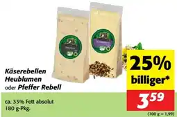 Nah&Frisch Käserebellen Heublumen oder Pfeffer Rebell Angebot