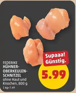 PENNY Federike hühner- oberkeulen- schnitzel Angebot
