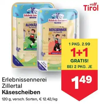 MPreis Erlebnissennerei Zillertal Käsescheiben Angebot