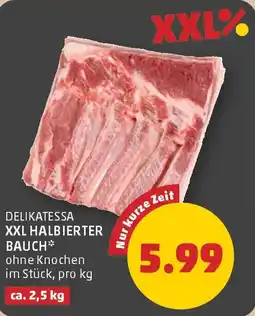 PENNY Delikatessa xxl halbierter bauch Angebot