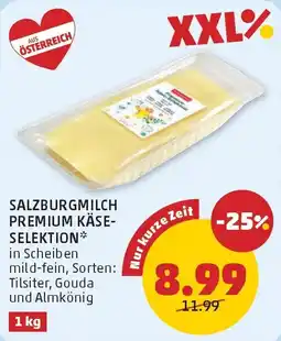 PENNY Salzburgmilch premium käse- selektion Angebot
