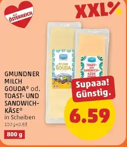 PENNY Gmundner milch gouda* od. toast- und sandwich- käse Angebot