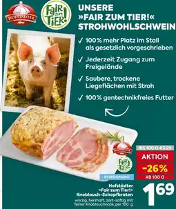 Billa Hofstadter fair zum tier! knoblauch-schopfbraten Angebot