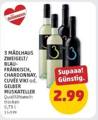 PENNY 3 MÄDLHAUS ZWEIGELT/BLAUFRÄNKISCH, CHARDONNAY, CUVÉE VIKI od. GELBER MUSKATELLER Angebot