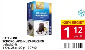 Transgourmet Caterline Schokolade- Nuss-Kuchen Angebot