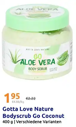 Action Gotta Love Nature Bodyscrub Go Coconut Angebot