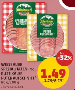 PENNY Wiesbauer spezialitäten- od. rustikaler putenaufschnitt Angebot