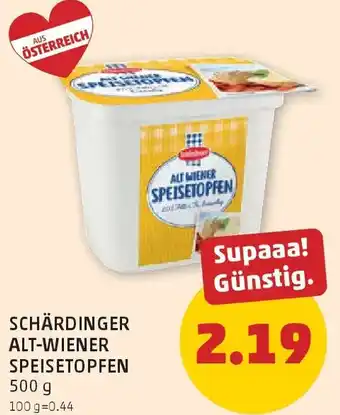 PENNY Schärdinger alt-wiener speisetopfen Angebot