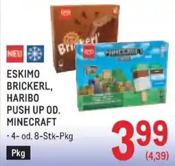Metro Eskimo brickerl, haribo push up od. minecraft Angebot