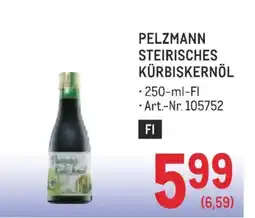 Metro Pelzmann steirisches kürbiskernöl Angebot