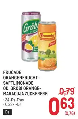 Metro Frucade orangenfrucht- saftlimonade od. gröbi orange- maracuja zuckerfrei Angebot