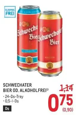 Metro Schwechater bier od. alkoholfrei Angebot