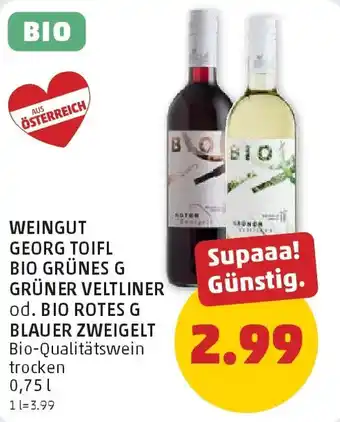 PENNY Weingut georg toifl bio grünes g grüner veltliner od. bio rotes g blauer zweigelt Angebot