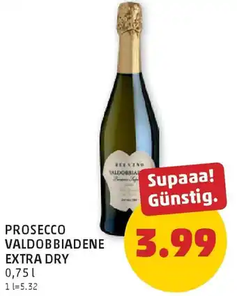 PENNY Prosecco valdobbiadene extra dry Angebot