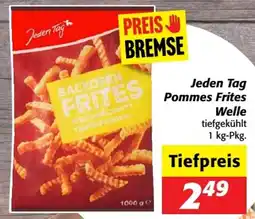 Nah&Frisch Jeden Tag Pommes Frites Welle Angebot