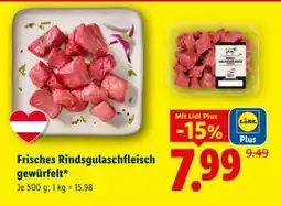 Lidl Frisches Rindsgulaschfleisch gewürfelt Angebot