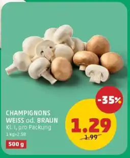 PENNY CHAMPIGNONS WEISS od. BRAUN Angebot