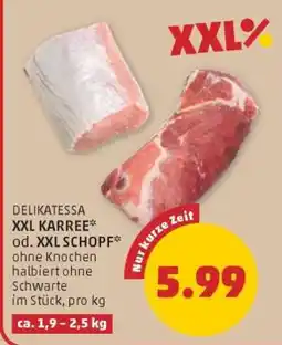 PENNY DELIKATESSA XXL KARREE od. XXL SCHOPF Angebot
