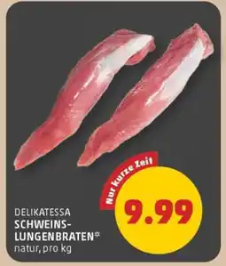 PENNY DELIKATESSA SCHWEINS-LUNGENBRATEN Angebot