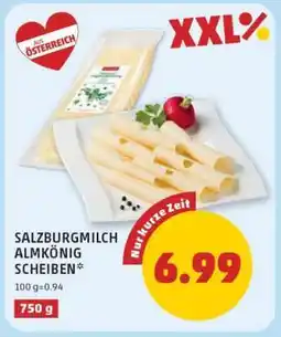 PENNY SalzburgMilch Almkönig Scheiben Angebot