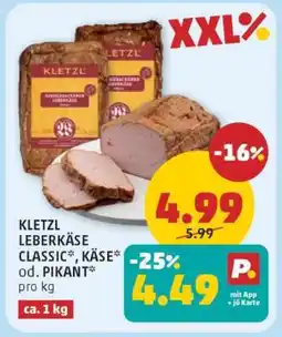 PENNY KLETZL LEBERKÄSE CLASSIC*, KÄSE* od. PIKANT Angebot