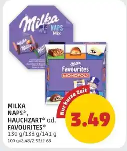 PENNY MILKA NAPS*, HAUCHZART* od. FAVOURITES Angebot