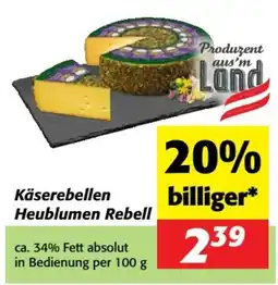 Nah&Frisch Käserebellen Heublumen Rebell Angebot