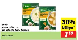 Nah&Frisch Knorr kaiser teller oder die schnelle feine suppen Angebot