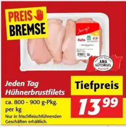 Nah&Frisch Jeden tag hühnerbrustfilets Angebot