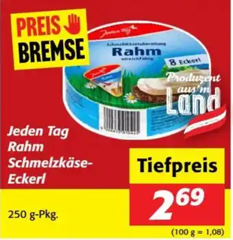 Nah&Frisch Jeden Tag Rahm Schmelzkäse- Eckerl Angebot