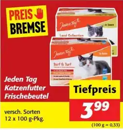 Nah&Frisch Jeden tag katzenfutter frischebeutel Angebot