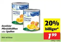 Nah&Frisch Excelsior pfirsichhälften oder spalten Angebot