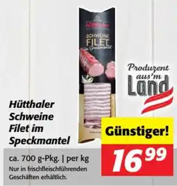 Nah&Frisch Hütthaler schweine filet im speckmantel Angebot