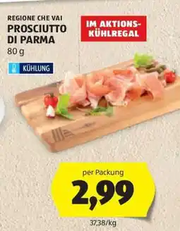 Hofer REGIONE CHE VAI PROSCIUTTO DI PARMA 80 g Angebot