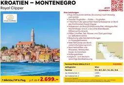Billa Reisen KROATIEN - MONTENEGRO Royal Clipper Angebot