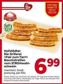 Billa Hofstädter Die Grillerei Fair zum Tier! Bauchstreifen vom STROHwohlschwein Angebot