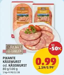 PENNY Pikante käsewurst od. käsewurst Angebot