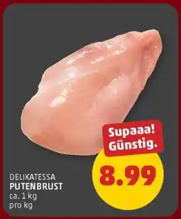 PENNY DELKATESSA PUTENBRUST Angebot