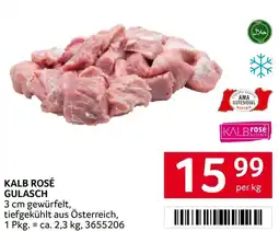 Transgourmet Kalb rosé gulasch Angebot