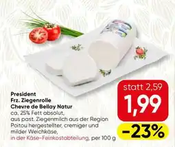 Spar President Frz. Ziegenrolle Chevre de Bellay Natur Angebot
