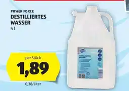 Hofer POWER FORCE DESTILLIERTES WASSER 5 l Angebot