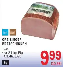 Metro Greisinger bratschinken Angebot