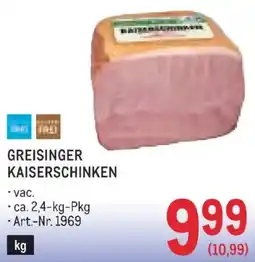 Metro Greisinger kaiserschinken Angebot