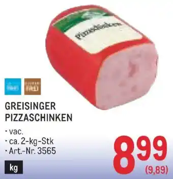 Metro Greisinger pizzaschinken Angebot